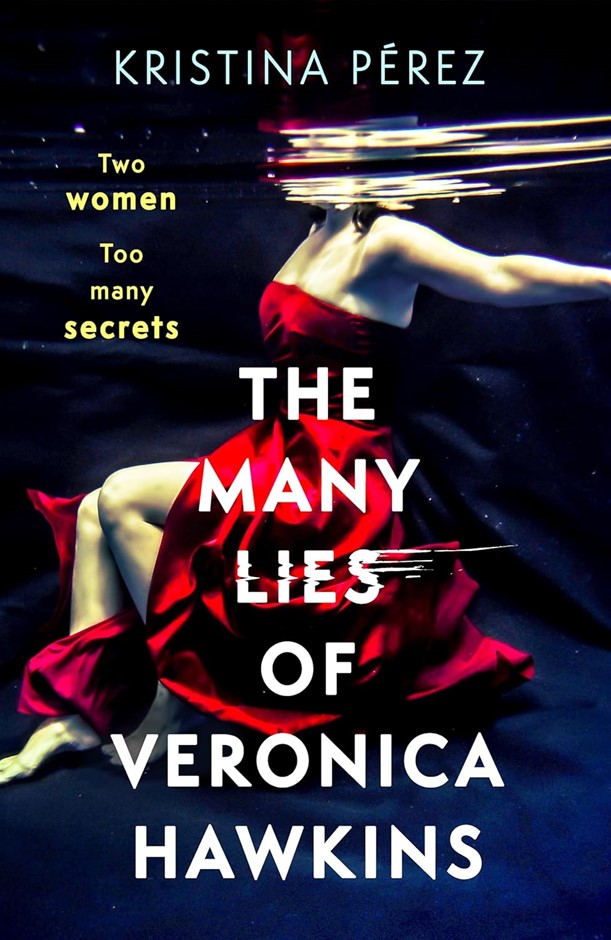 The Many Lies of Veronica Hawkins by Kristina Pérez - Paperback