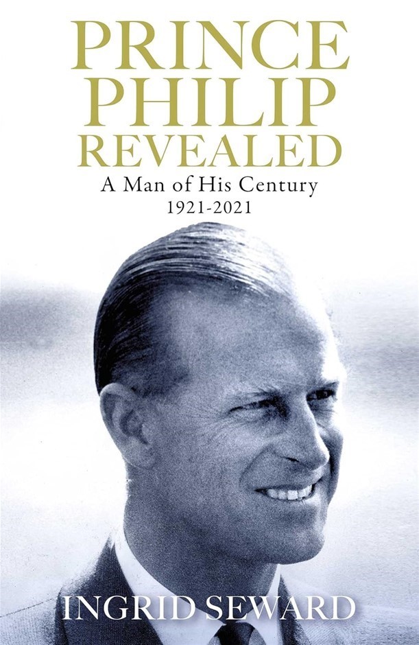 PRINCE PHILIP Revealed: A Man of His Century Hardcover – 1 October 2020