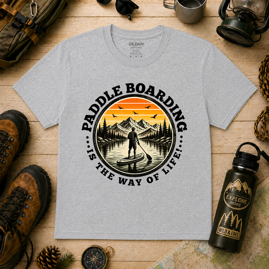 "Paddle Boarding Is The Way Of Life T-Shirt!" Outdoor's Adventure - Large