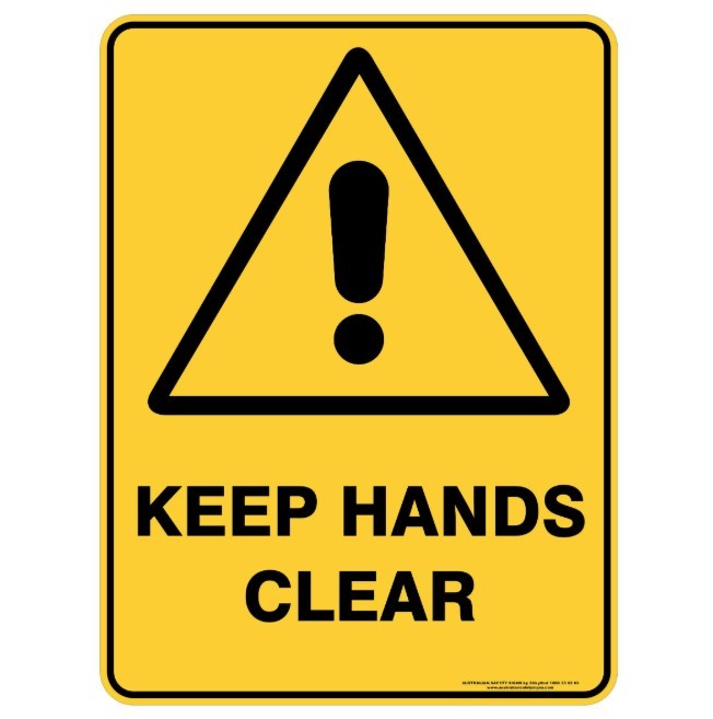 23 x SUPER SAFETY Keep Hands Clear Sign, 300mm x 450mm.