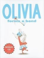 Olivia Forms a Band [With CD (Audio)]