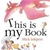 This is My Book