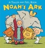 Noah's Ark: A Touch and Feel Book