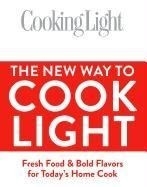 The New Way to Cook Light: Fresh Food & 