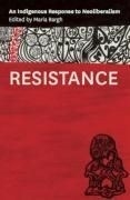 Resistance: An Indigenous Response to Ne