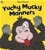 Yucky Mucky Manners