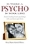 Is There a Psycho in Your Life?