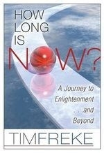 How Long Is Now?: A Journey to Enlighten