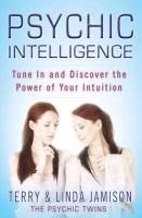 Psychic Intelligence: Tune in and Discov