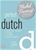 Perfect Dutch with the Michel Thomas Method
