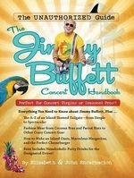 The Jimmy Buffett Concert Handbook: The 