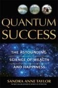 Quantum Success: The Astounding Science 