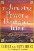 The Amazing Power of Deliberate Intent: 