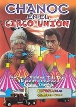 Chanoc En El Circo Union