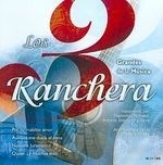 Los 3 Grandes De La Musica Ranchera