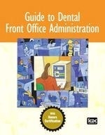 Guide to Dental Front Office Administrat