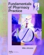 Fundamentals of Pharmacy Practice: The P
