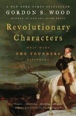 Revolutionary Characters: What Made the 