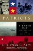 Patriots: The Vietnam War Remembered fro