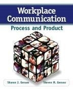 Workplace Communication: Process and Pro