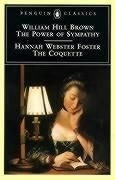 The Power of Sympathy and the Coquette