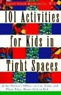 101 Activities for Kids in Tight Spaces