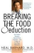 Breaking the Food Seduction: The Hidden 