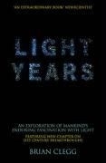 Light Years: An Exploration of Mankind's