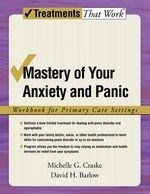 Mastery of Your Anxiety and Panic: Workb