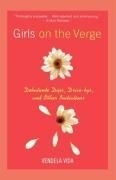 Girls on the Verge: Debutante Dips, Driv