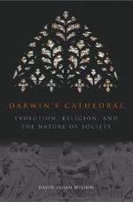 Darwin's Cathedral: Evolution, Religion,