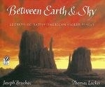 Between Earth & Sky: Legends of Native A