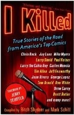 I Killed: True Stories of the Road from 