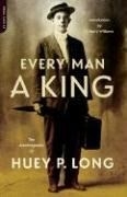 Every Man a King: The Autobiography of H