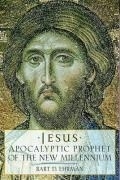 Jesus: Apocalyptic Prophet of the New Mi
