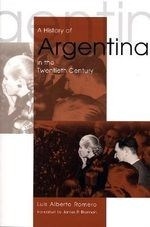 A History of Argentina in the Twentieth 