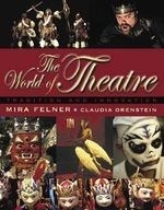 The World of Theatre: Tradition and Inno