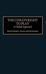 The Child's Right to Play: A Global Appr