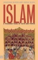 Islam: A Thousand Years of Faith and Pow