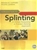 Introduction to Splinting: A Clinical Reasoning & Problem-Solving Approach