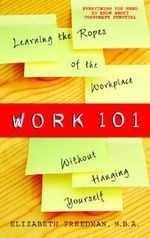 Work 101: Learning the Ropes of the Work