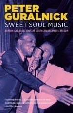 Sweet Soul Music: Rhythm and Blues and t