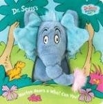 Horton Hears a Who! Can You? [With Plush