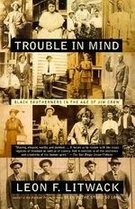 Trouble in Mind: Black Southerners in th