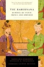 The Baburnama: Memoirs of Babur, Prince 