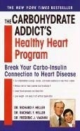 The Carbohydrate Addict's Healthy Heart 