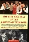 The Rise and Fall of the American Teenag