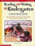 Reading & Writing in Kindergarten: A Pra