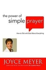 The Power of Simple Prayer: How to Talk 