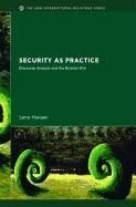 Security as Practice: Discourse Analysis